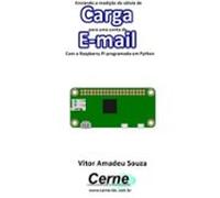Enviando A Medição De Célula De Carga Para Uma Conta De E-mail Com A