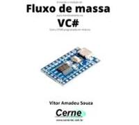 Enviando A Medição De Fluxo De Massa Para Monitoramento No Vc# Com A S