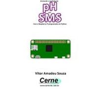 Enviando A Medição Do Ph Por Sms Com A Raspberry Pi Programada Em Pyth