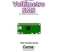 Enviando A Medição Do Voltímetro Por Sms Com A Raspberry Pi Programada