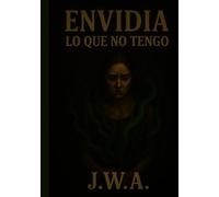 Envidia: Lo que no tengo (Pecados Capitales)