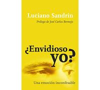 ¿ENVIDIOSO YO? Una emoción inconfesable. (Proyecto)