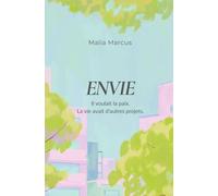 Envie: Il voulait la paix. La vie avait d'autres projets.