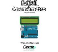 Envio De E-mail Com O Módulo Sim800l Para Medição De Anemômetro Progr