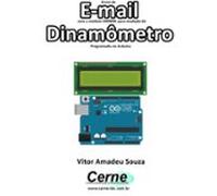Envio De E-mail Com O Módulo Sim800l Para Medição De Dinamômetro Prog