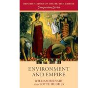 Environment And Empire (Oxford History Of The British Empire Companion)