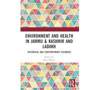 Environment and Health in Jammu & Kashmir and Ladakh: Historical and Contemporary Scenario
