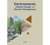 Environment, Climate Change & Disaster Management