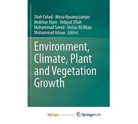 Environment, Climate, Plant and Vegetation Growth