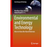 Environmental and Energy Technology: Micro to Nano Bio-Based Materials (Green Energy and Technology)