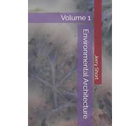 Environmental Architecture: Volume 1 (The MGCA Multiverse Series)