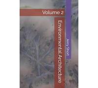 Environmental Architecture: Volume 2 (The MGCA Multiverse Series)