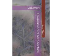 Environmental Architecture: Volume 9 (The MGCA Multiverse Series)