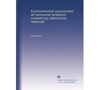 Environmental assessment of consumer products containing radioactive material
