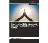 Environmental awareness for the revaluation of grey water