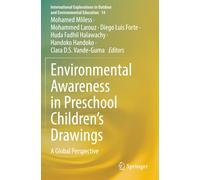 Environmental Awareness in Preschool Children’s Drawings: A Global Perspective (International Explorations in Outdoor and Environmental Education)