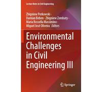 Environmental Challenges in Civil Engineering III: 615 (Lecture Notes in Civil Engineering)