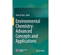 Environmental Chemistry: Advanced Concepts and Applications