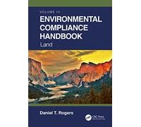 Environmental Compliance Handbook, Volume 3: Land