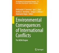 Environmental Consequences of International Conflicts: The MENA Region: 137 (The Handbook of Environmental Chemistry)