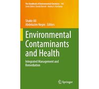 Environmental Contaminants and Health: Integrated Management and Remediation: 143 (The Handbook of Environmental Chemistry, 143)