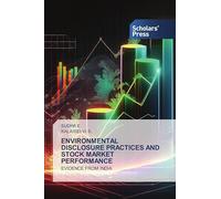 Environmental Disclosure Practices and Stock Market Performance: EVIDENCE FROM INDIA