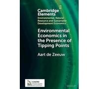 Environmental Economics in the Presence of Tipping Points (Elements in Environmental, Natural Resource and Sustainable Development Economic)
