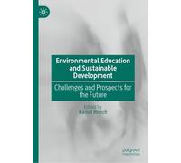 Environmental Education and Sustainable Development: Challenges and Prospects for the Future
