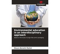 Environmental education in an interdisciplinary approach: Based on the reuse of Longa Vida carton packaging