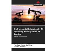 Environmental Education in Oil-producing Municipalities of Sergipe: Realities and Possibilities