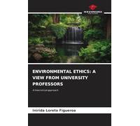 Environmental Ethics: A View from University Professors