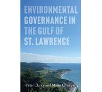 Environmental Governance in the Gulf of St Lawrence (Sustainability and the Environment)