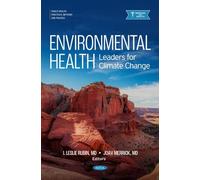 Environmental Health: Leaders for Climate Change (Public Health: Practices, Methods and Policies)