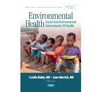 Environmental Health: Social and Environmental Determinants of Health (Public Health: Practices, Methods and Policies)