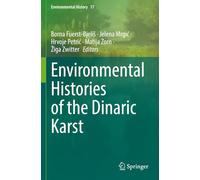 Environmental Histories of the Dinaric Karst (Environmental History)