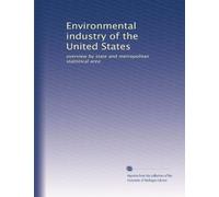 Environmental industry of the United States: overview by state and metropolitan statistical area: Volume 3