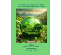 ENVIRONMENTAL ISSUES AND SOLUTIONS FOR THRIVING EARTH