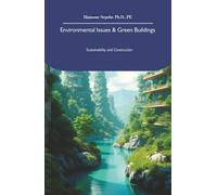 Environmental Issues & Green Buildings: Sustainability and Construction