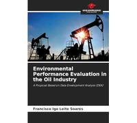 Environmental Performance Evaluation in the Oil Industry: A Proposal Based on Data Envelopment Analysis (DEA)