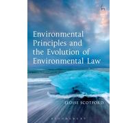 Environmental Principles and the Evolution of Environmental Law