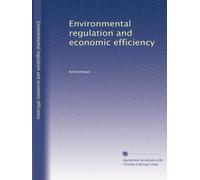 Environmental regulation and economic efficiency