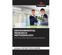 ENVIRONMENTAL RESEARCH METHODOLOGY: From the scientific problem to writing the dissertation