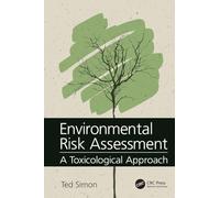 Environmental Risk Assessment: A Toxicological Approach
