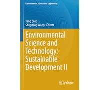 Environmental Science and Technology: Sustainable Development II (Environmental Science and Engineering)
