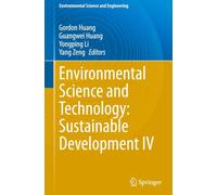Environmental Science and Technology: Sustainable Development IV (Environmental Science and Engineering)