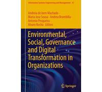 Environmental, Social, Governance and Digital Transformation in Organizations: 35 (Information Systems Engineering and Management)