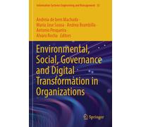 Environmental, Social, Governance and Digital Transformation in Organizations: 35 (Information Systems Engineering and Management, 35)