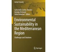Environmental Sustainability in the Mediterranean Region: Challenges and Solutions (Springer Geography)