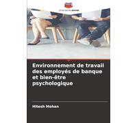 Environnement de travail des employés de banque et bien-être psychologique