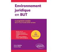 Environnement juridique en BUT (bachelor universitaire de technologie): Le programme complet de la 1re à la 3ème année de BUT tertiaire
